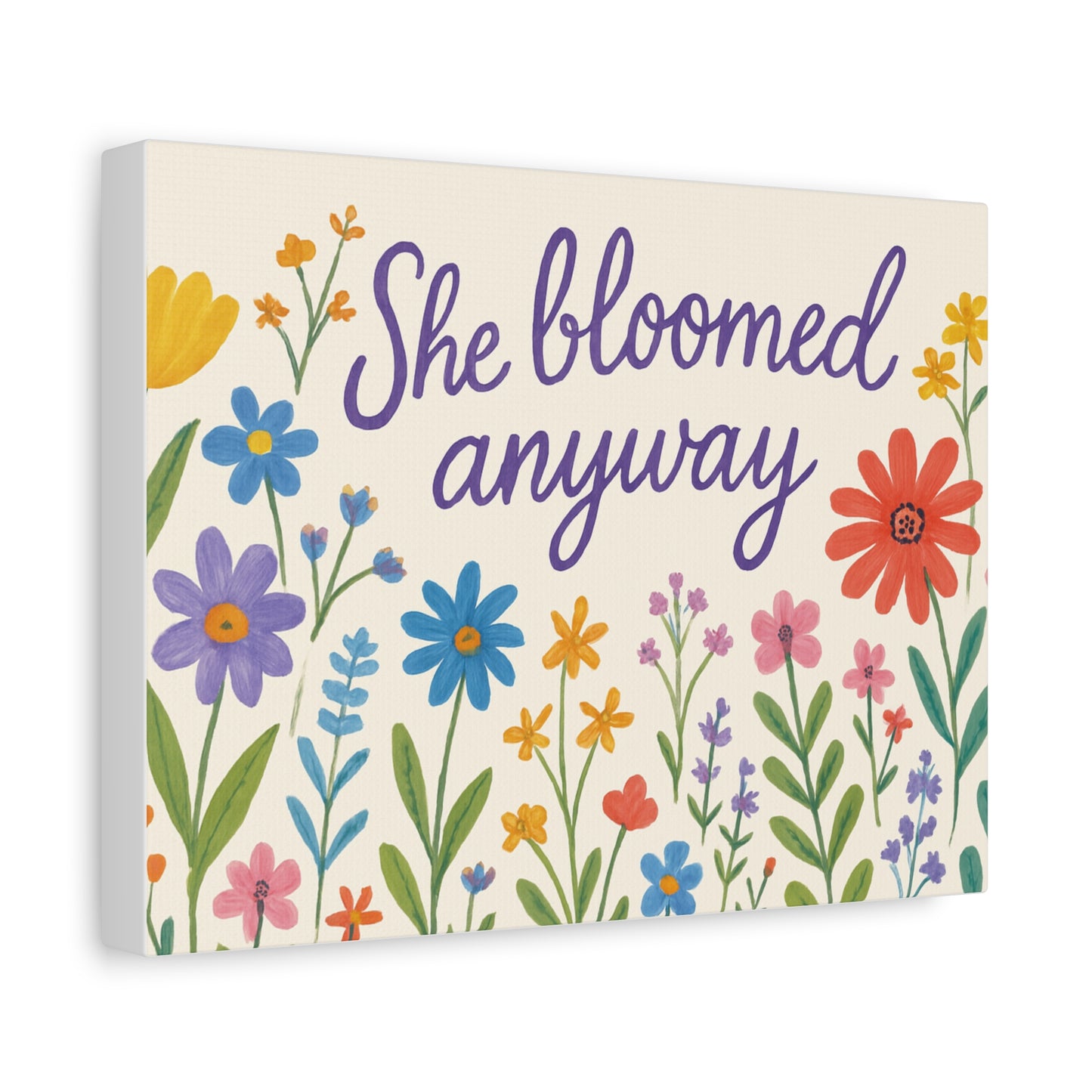 Canvas, Wildflowers, She Bloomed Anyway, Matte Canvas Print, Stretched Canvas Wall Art, Floral Decor, Inspirational Quote Art, Gift for Her