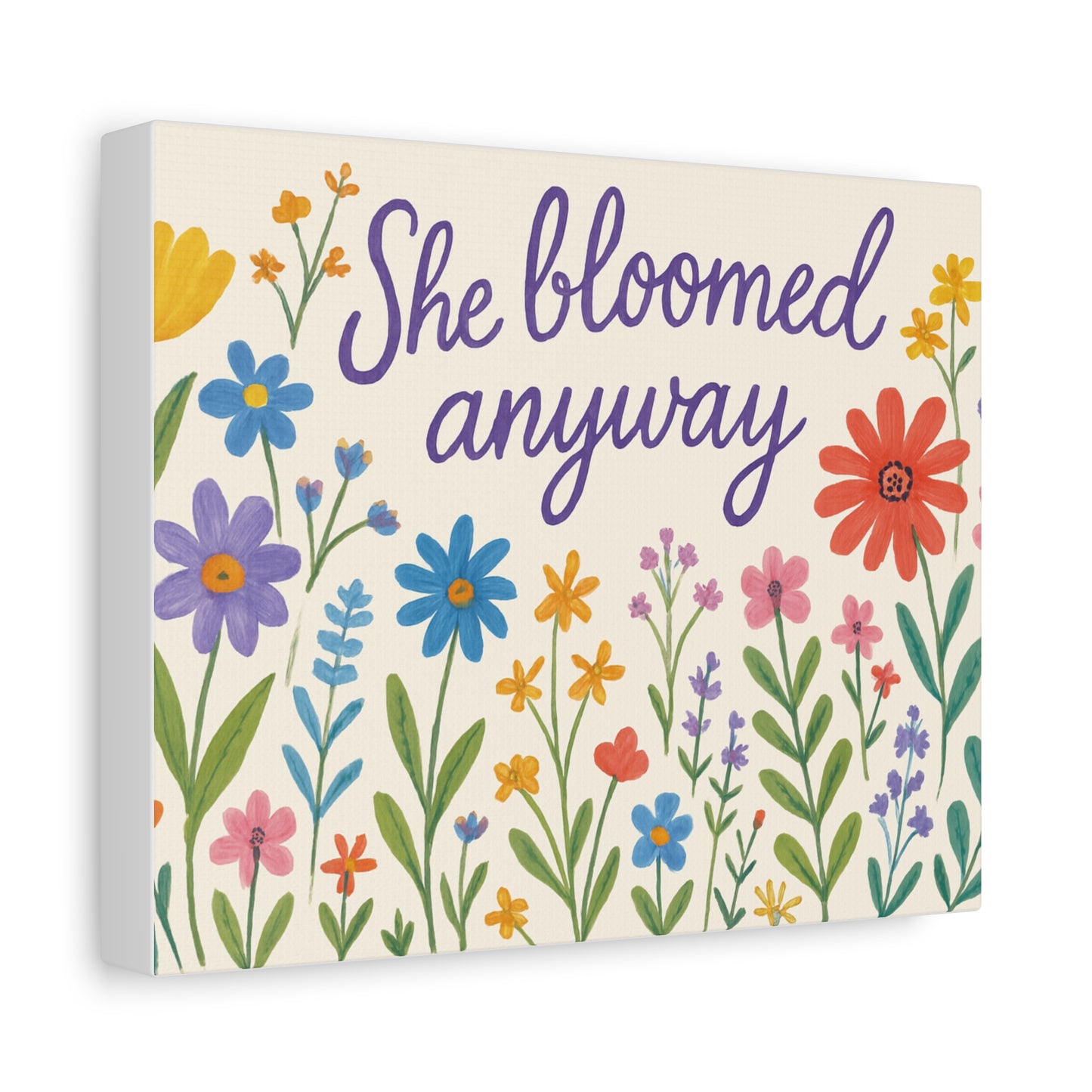 Canvas, Wildflowers, She Bloomed Anyway, Matte Canvas Print, Stretched Canvas Wall Art, Floral Decor, Inspirational Quote Art, Gift for Her