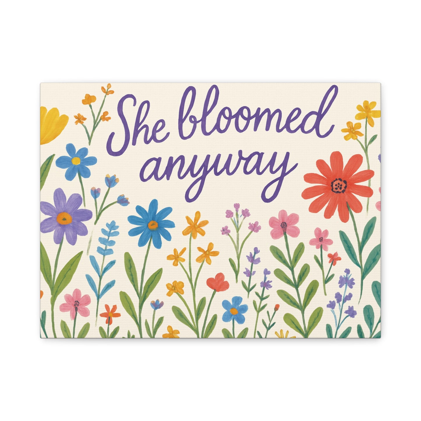 Canvas, Wildflowers, She Bloomed Anyway, Matte Canvas Print, Stretched Canvas Wall Art, Floral Decor, Inspirational Quote Art, Gift for Her