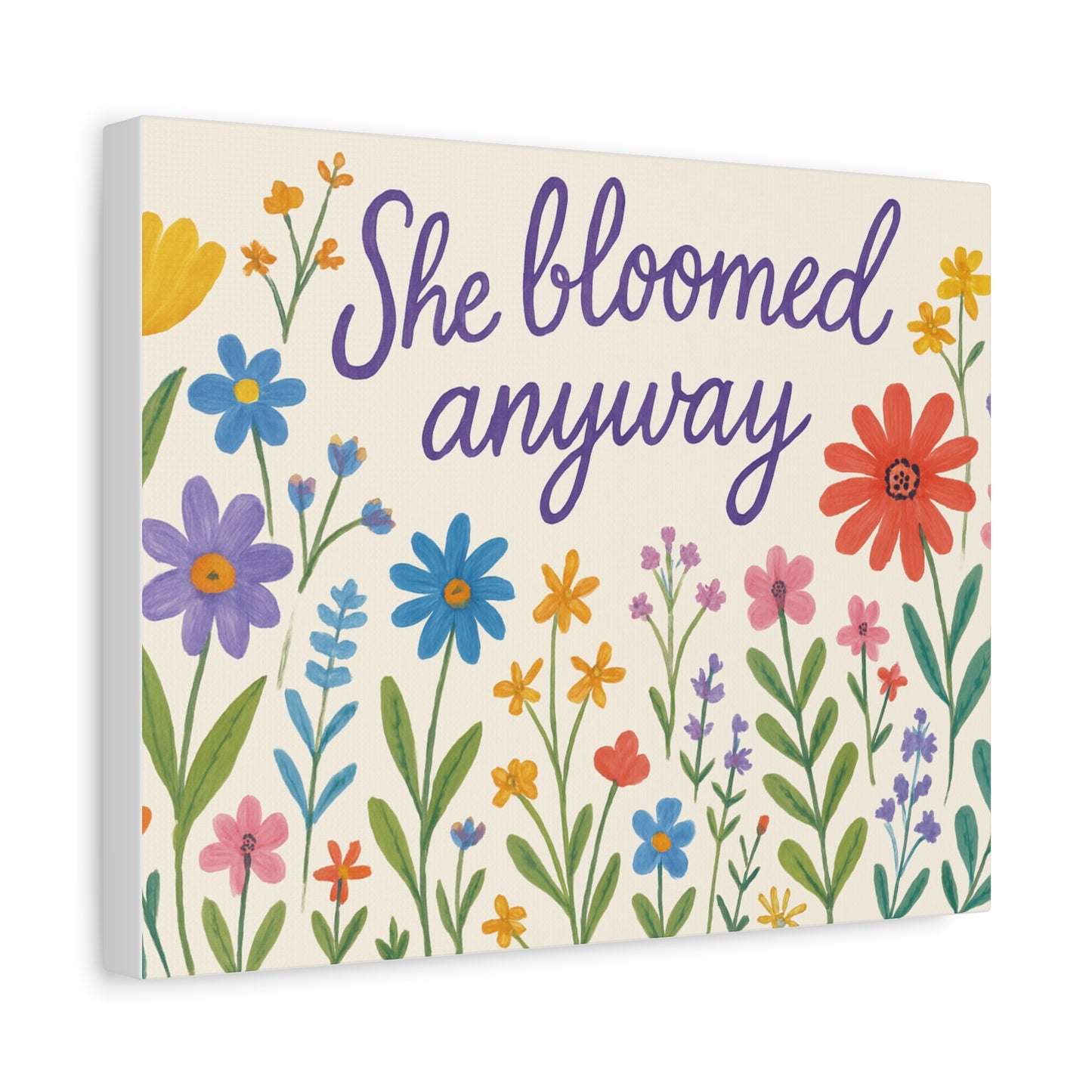 Canvas, Wildflowers, She Bloomed Anyway, Matte Canvas Print, Stretched Canvas Wall Art, Floral Decor, Inspirational Quote Art, Gift for Her