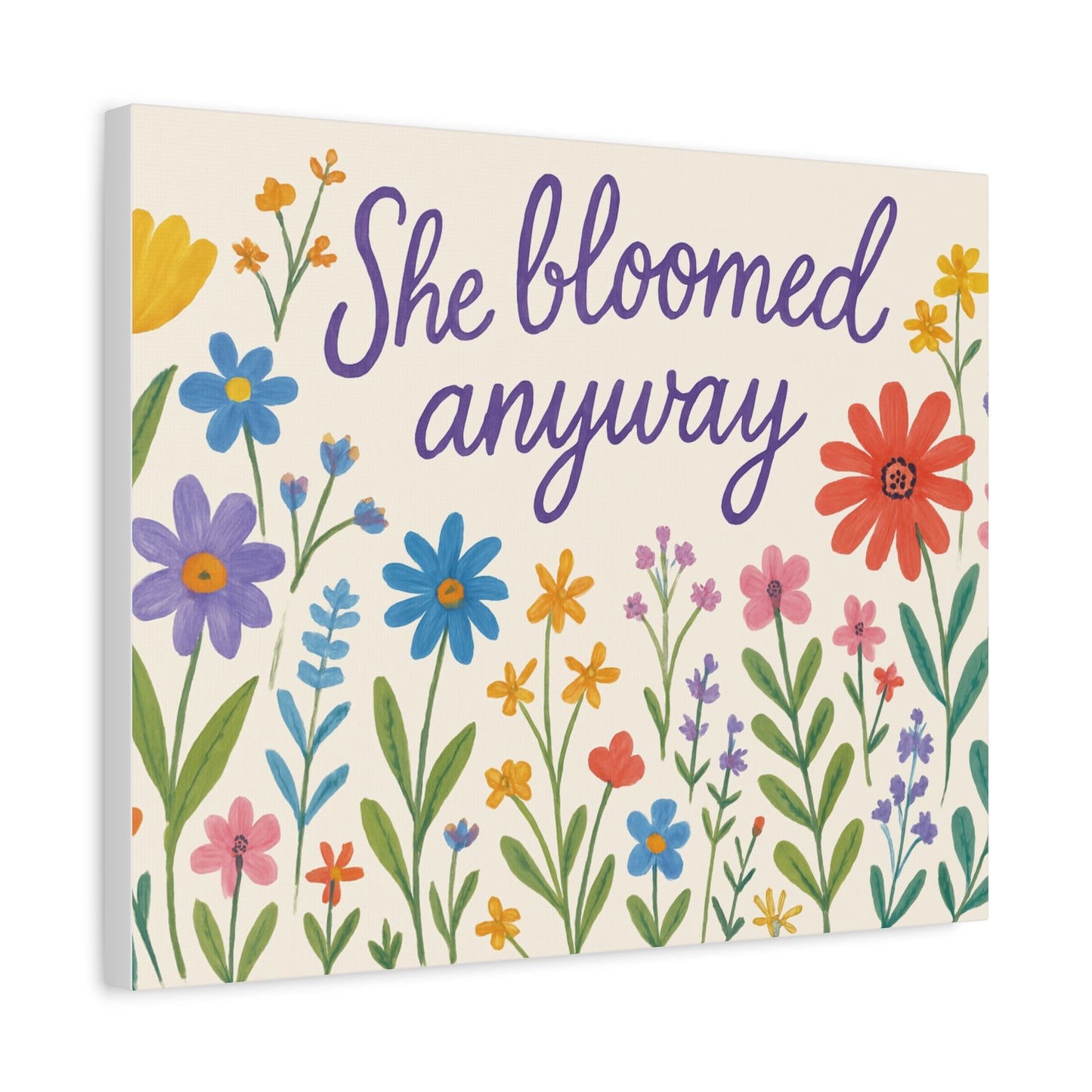 Canvas, Wildflowers, She Bloomed Anyway, Matte Canvas Print, Stretched Canvas Wall Art, Floral Decor, Inspirational Quote Art, Gift for Her