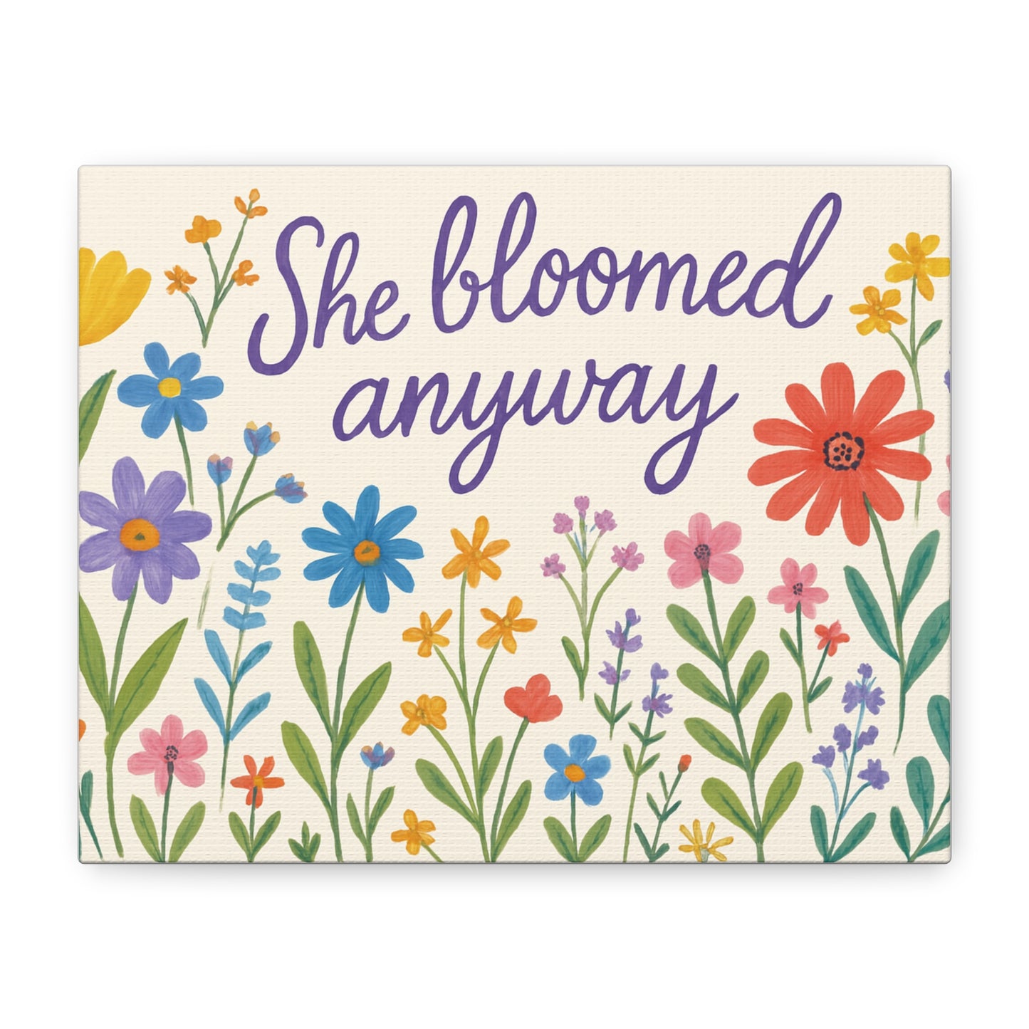 Canvas, Wildflowers, She Bloomed Anyway, Matte Canvas Print, Stretched Canvas Wall Art, Floral Decor, Inspirational Quote Art, Gift for Her