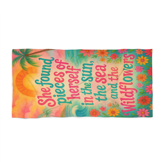 "She Found Pieces of Herself" Beach Towel - Colorful Floral Design for Relaxation and Summer Fun